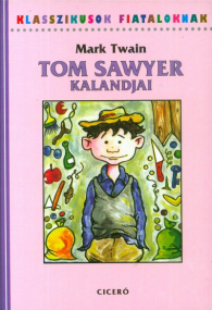 Tom Sawyer kalandjai - kötelező kvízek - Sára kvíze borító