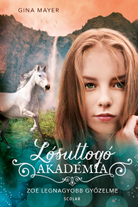 Zoe legnagyobb győzelme - Lósuttogó akadémia 8. - a 7. N kvíze borító