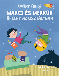 Marci és Merkúr - Űrlény az osztályban borító