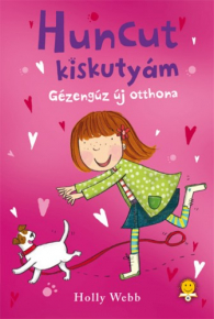 Huncut kiskutyám - Gézengúz új otthona borító