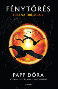 Fénytörés - Helena-trilógia 1. Papp Dóra kvíze borító