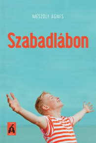 Szabadlábon - Mészöly Ágnes kvízei borító