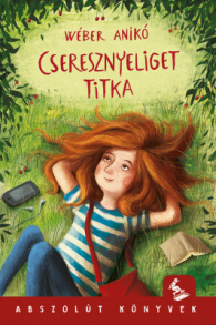 Cseresznyeliget titka - Wéber Anikó kvíze borító