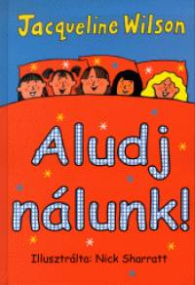 Aludj nálunk! borító